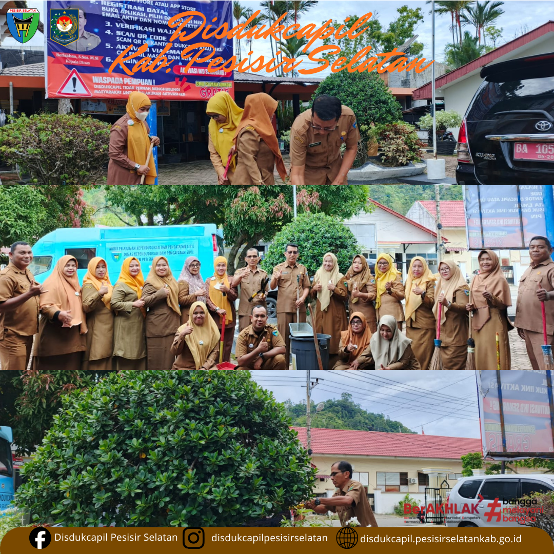 Goro Bersama di Lingkungan Disdukcapil Pesisir Selatan Dukung Gerakan Indonesia Asri dan Penilaian A